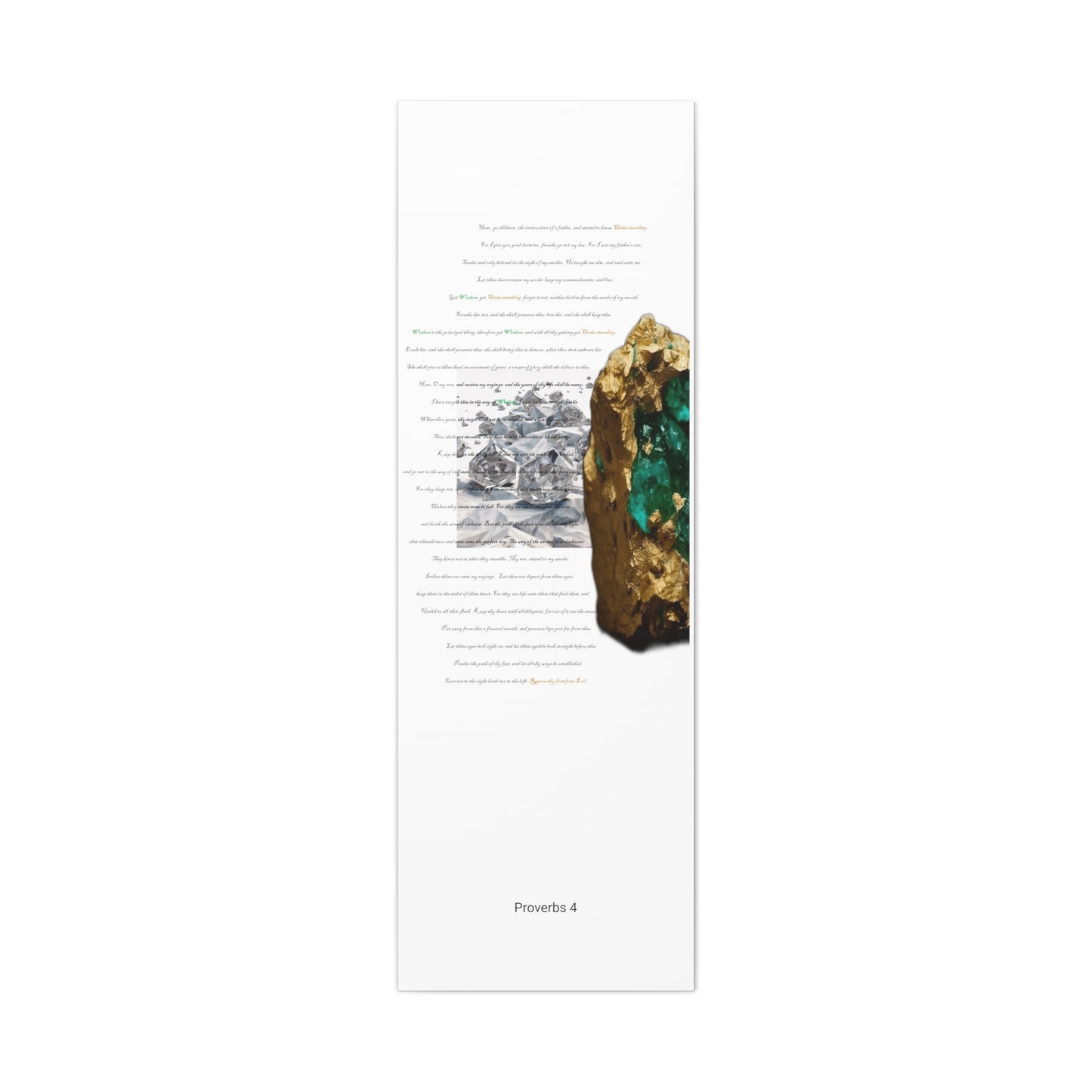 Proverbs 4: Nothing is worth more than Wisdom and Understanding. Wall Art